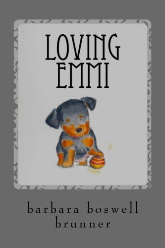 Loving Emmi: How Baby Morgan The Broken Jaw Puppy Stole Our Hearts And Our Wallet (Dog-Ma Book 2)