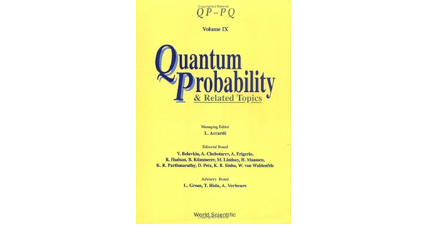 Amazon Com Quantum Probability And Related Topics Qp Pq Volume Ix Qp Pq Quantum Probability And White Noise Analysis Accardi Luigi Books