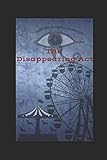 The Disappearing Act: Act 1
