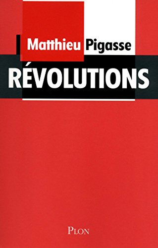 Révolutions (French Edition) by Matthieu PIGASSE