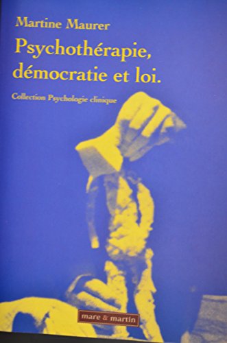 Télécharger Psychothérapie Démocratie Et Loi Pdf De Martine - 