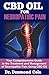 CBD OIL FOR NEUROPATHIC PAIN: Your Comprehensive Guide to the Treatment and Management of Neuropathi by 