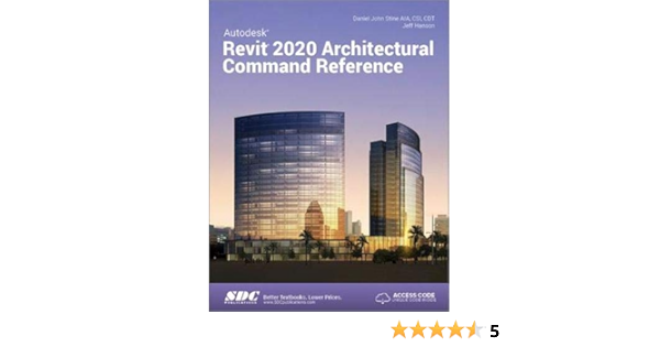 Autodesk Revit 2020 Architectural Command Reference Daniel John Stine Jeff Hanson 9781630572464 Amazon Com Books
