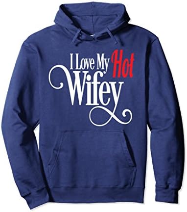 Unisex I love my hot wifey husband wife Valentine's hodie Large Navy
