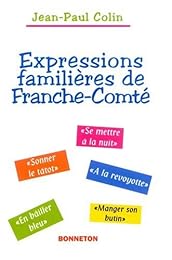 Expressions familières de Franche-Comté
