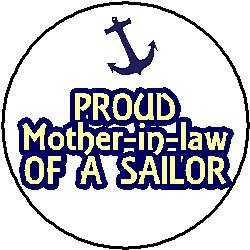 Proud Mother-In-Law of a Sailor 1.25