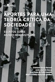 Livro Aportes para uma teoria crítica da sociedade I: Escritos sobre mundo administrado