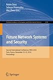 Image de Future Network Systems and Security: Second International Conference, FNSS 2016, Paris, France, November 23-25, 2016, Proceedings (Communications in C