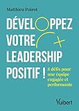 Développez votre Leadership positif ! (Hors collection) by MATTHIEU POIROT