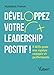 Développez votre Leadership positif ! (Hors collection) by MATTHIEU POIROT