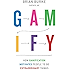 Gamify: How Gamification Motivates People to Do Extraordinary Things