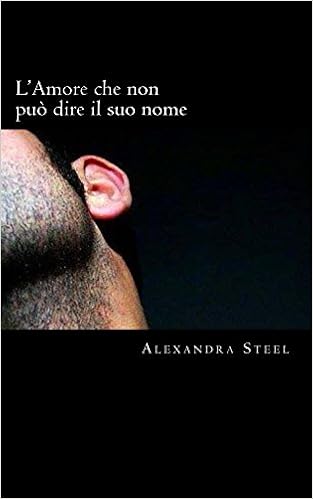 Alexandra Steel - L'Amore che non può dire il suo nome (2016)