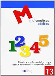 Cropswap.co.nz Matematicas Basicas - 13 Cálculo Y Problemas De Las Cuatro Operaciones Con Expresiones Decimales Image