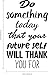 Vinyl Wall Art Decal - Do Something Today That Your Future Self Will Thank You for - 23