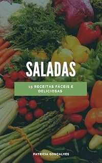 Livro SALADAS: 15 RECEITAS FÁCEIS E DELICIOSAS