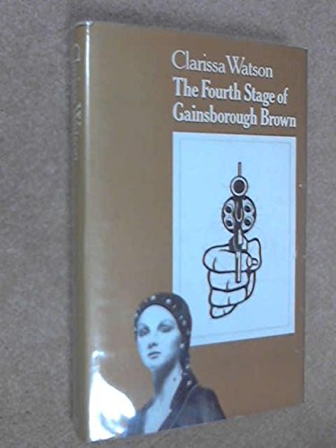 The Fourth Stage of Gainsborough Brown