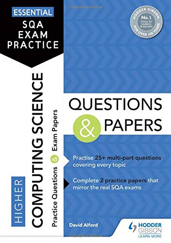 Essential Sqa Exam Practice Higher Computing Science Questions And Papers From The Publisher Of How To Pass Amazon Co Uk Alford David 9781510471764 Books
