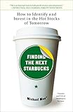Finding the Next Starbucks: How to Identify and