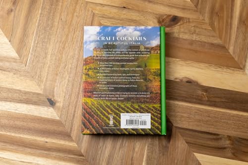 Italy Cocktails: An Elegant Collection of Over 100 Recipes Inspired by Italia (City Cocktails)