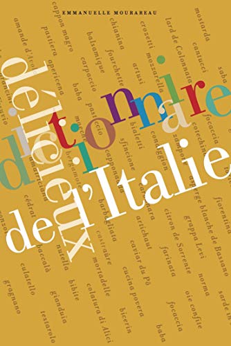 Dictionnaire délicieux de l'Italie by 