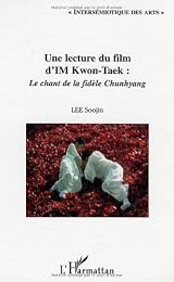 Une  lecture du film d'Im Kwon-Taek "Le chant de la fidèle Chunhyang"