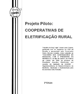 Livro Projeto Piloto: COOPERATIVAS DE ELETRIFICAÇÃO RURAL