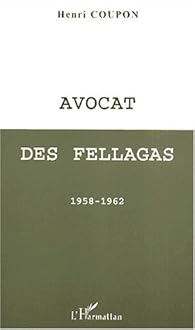 Avocat des fellagas 1958-1962 par Coupon