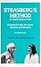 Strasberg's Method as Taught by Lorrie Hull by 