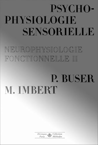 Download Neurobiologie. Psychophysiologie sensorielle, tome 2 - Premier et deuxième cycles PDF