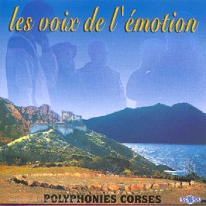 Polyphonies Corse Les Voix De L Emotion Compilation Polyphonies Corse Amazon Fr Musique