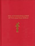 The Archaeometallurgy of the Asian Old World, , 0924171340