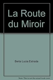 La  route du miroir