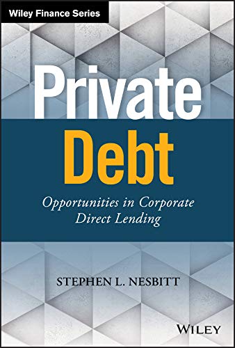Private Debt: Opportunities in Corporate Direct Lending (Wiley Finance) - //medicalbooks.filipinodoctors.org