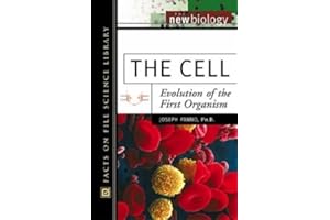 The Cell: Evolution of the First Organism