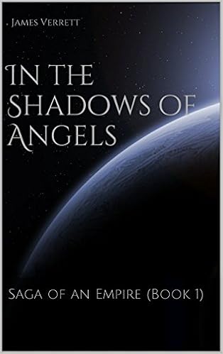 In The Shadows Of Angels Saga Of An Empire Book 1 Ebooks