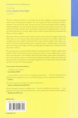 Linear Algebra Done Right (Undergraduate Texts in Mathematics)