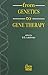 From Genetics to Gene Therapy: The Molecular Pathology of Human Disease (UCL Molecular Pathology Series)