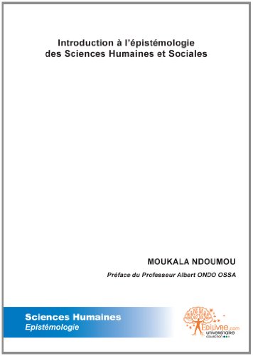 Introduction à l'épistémologie des sciences humaines et sociales