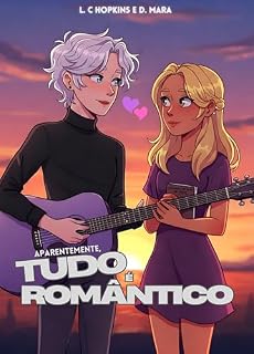 Livro Aparentemente, Tudo é Romântico (Universos de Tate & Love)