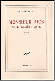Monsieur Dick ou Le dixième livre