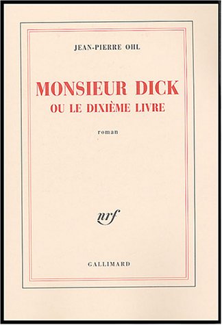 Monsieur Dick ou Le dixième livre