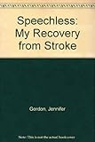 Speechless My Recovery by 