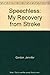 Speechless My Recovery by 