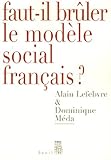 Image de Faut-il bruler le modele social francais ? (French Edition)