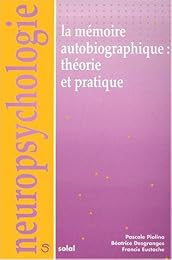 La  mémoire autobiographique