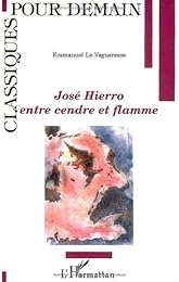 José Hierro, entre cendre et flamme