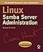 Linux Samba Server Administration (Craig Hunt Linux Library) by Roderick W. Smith