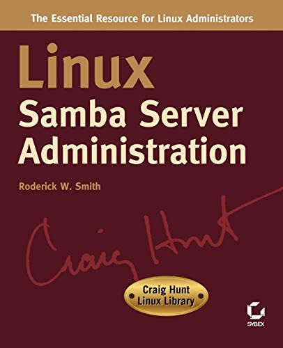 Linux Samba Server Administration (Craig Hunt Linux Library) by Roderick W. Smith