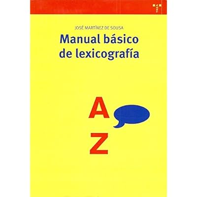 Manual básico de lexicografía (Biblioteconomía y Administración Cultural) Manual básico de lexicografía (Biblioteconomía y Administración Cultural)