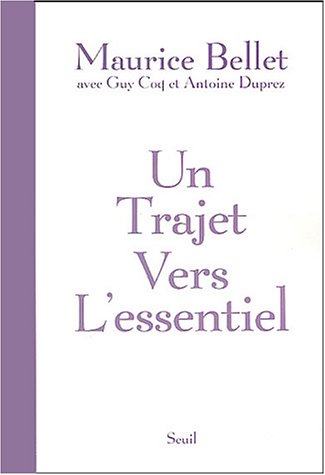 Un  trajet vers l'essentiel